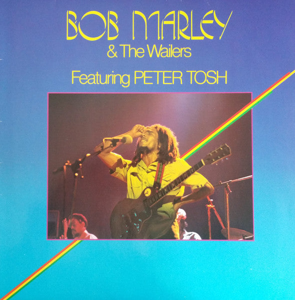 Bob Marley & The Wailers Featuring Peter Tosh – Bob Marley & The Wailers Featuring Peter Tosh