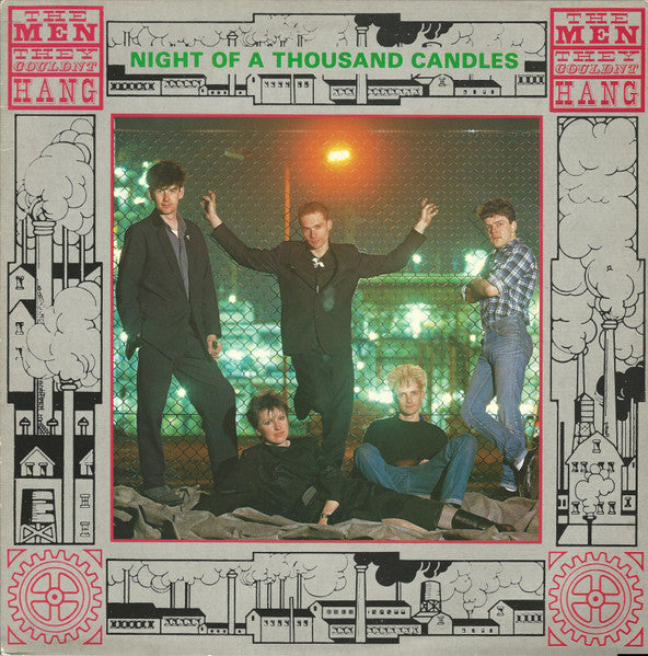 The Men They Couldn't Hang – Night Of A Thousand Candles