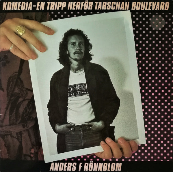 Anders F Rönnblom – Komedia - En Tripp Nerför Tarschan Boulevard