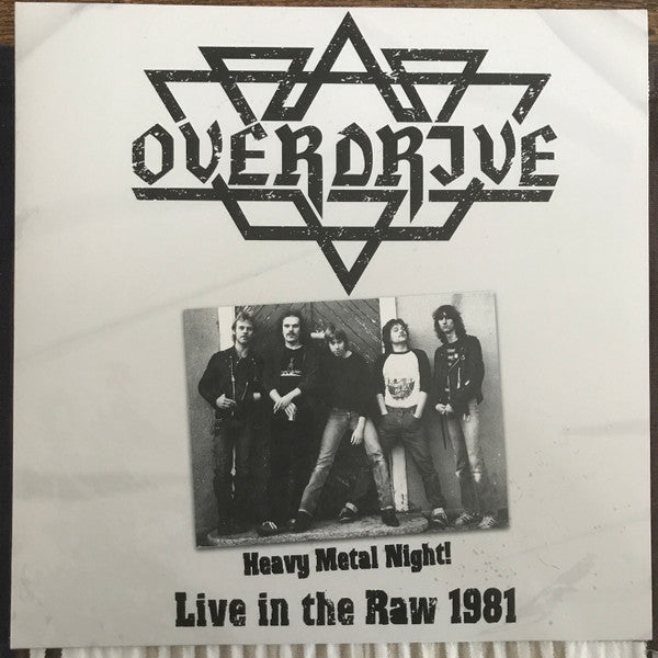 Overdrive (13) – Heavy Metal Night! Live In The Raw 1981