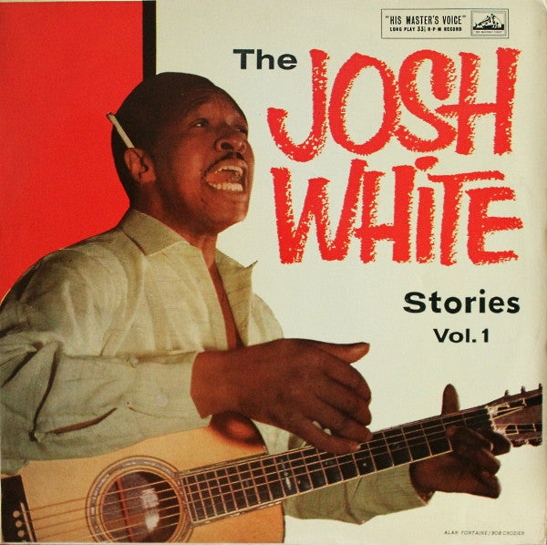 Josh White – The Josh White Stories Volume I