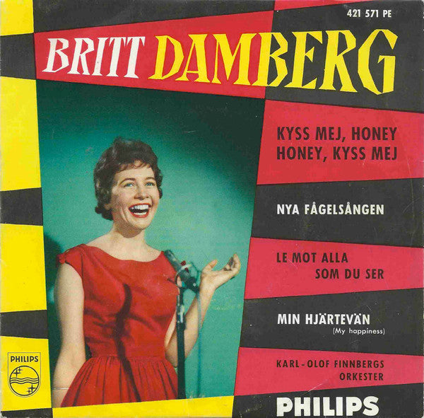 Britt Damberg, Karl-Olof Finnbergs Orkester, Papegojorna – Kyss Mej, Honey Honey, Kyss Mej / Nya Fågelsången / Le Mot Alla Som Du Ser / Min Hjärtevän