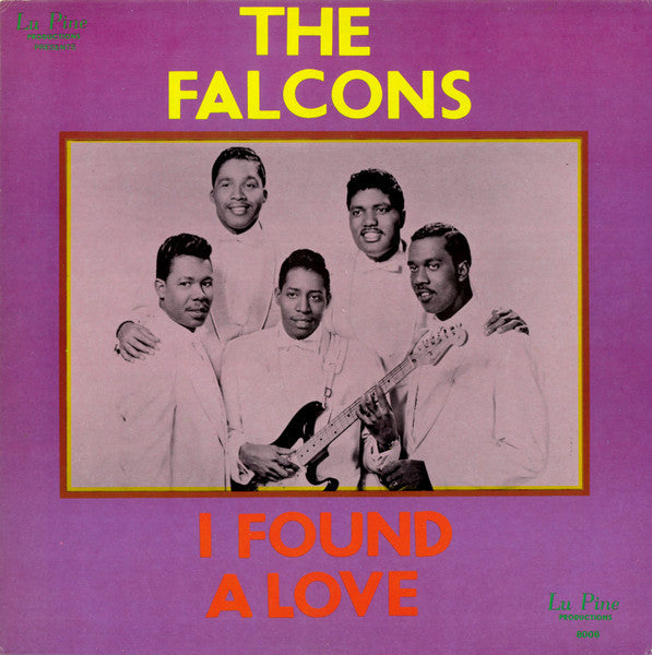 The Falcons – I Found A Love (The Falcons' Story Part Two)