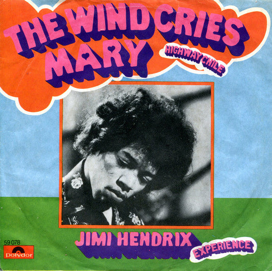 The Jimi Hendrix Experience – The Wind Cries Mary
