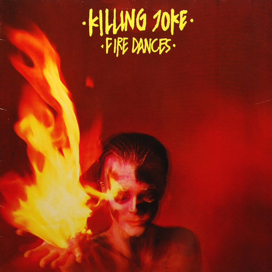 Killing Joke – Fire Dances