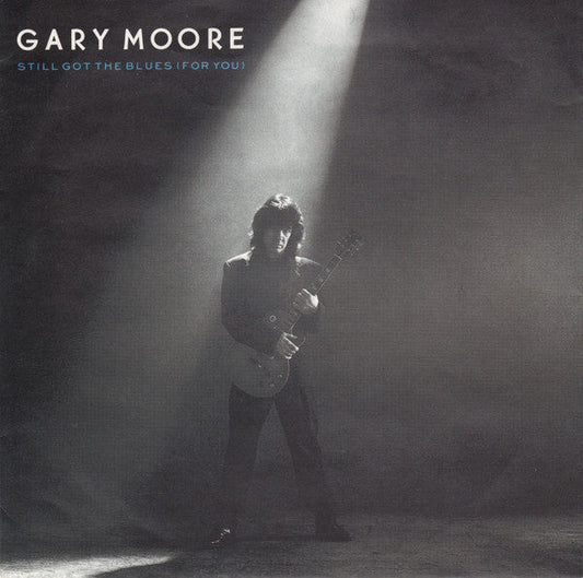 Gary Moore – Still Got The Blues (For You)