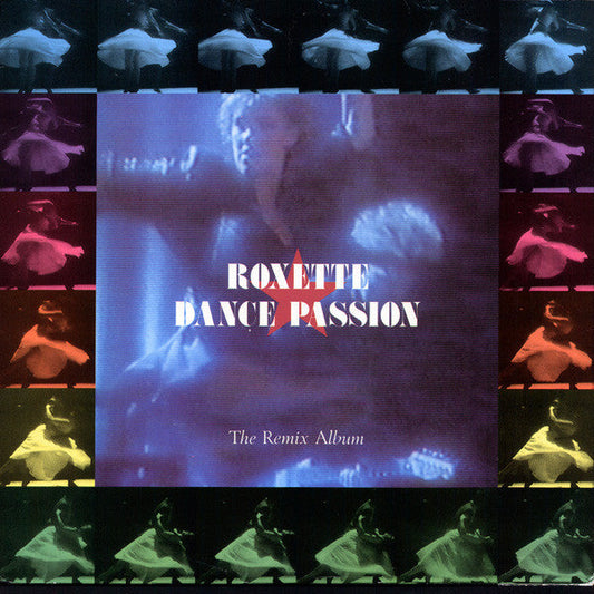 Roxette – Dance Passion (The Remix Album)