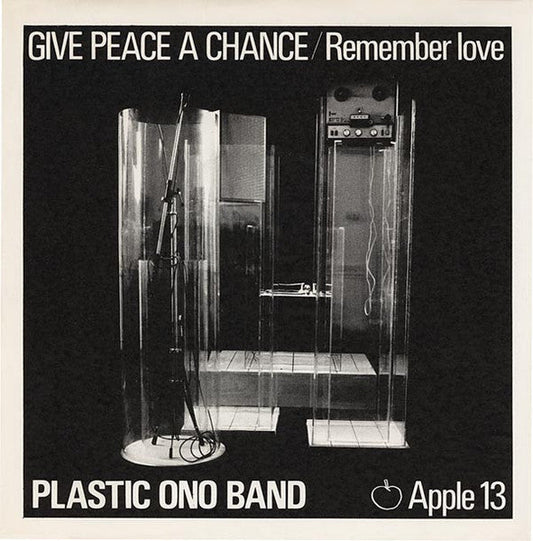 The Plastic Ono Band – Give Peace A Chance / Remember Love