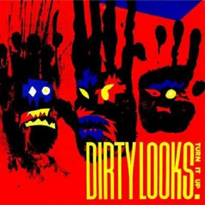 Dirty Looks – Turn It Up
