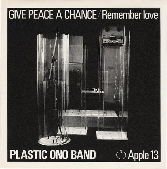 The Plastic Ono Band – Give Peace A Chance / Remember Love