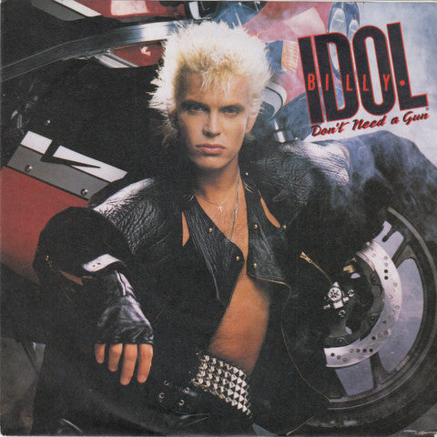 Billy Idol – Don't Need A Gun