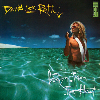 David Lee Roth – Crazy From The Heat