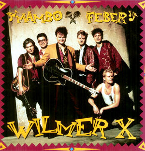 Wilmer X – Mambo Feber