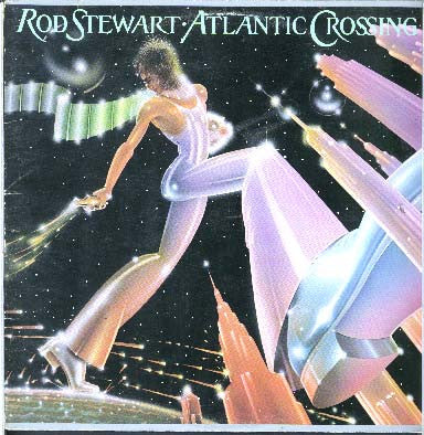 Rod Stewart – Atlantic Crossing