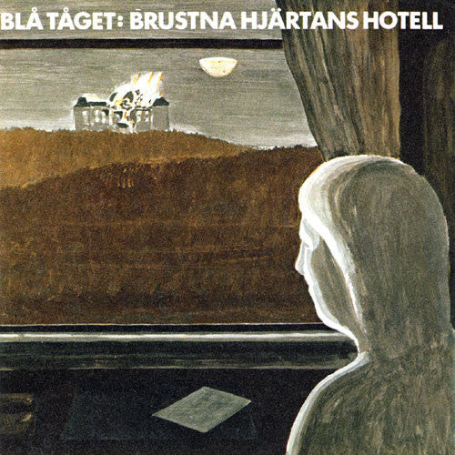 Blå Tåget – Brustna Hjärtans Hotell