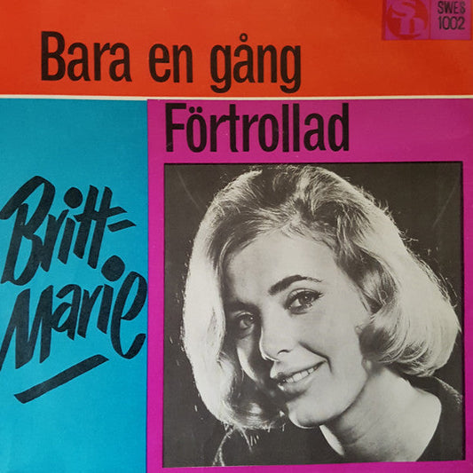 Britt-Marie (3) – Bara En Gång / Förtrollad