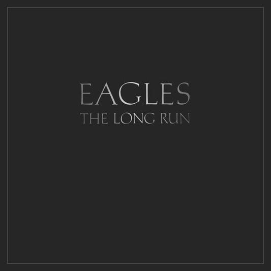 Eagles – The Long Run