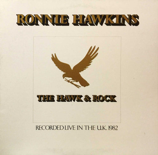 Ronnie Hawkins – The Hawk & Rock