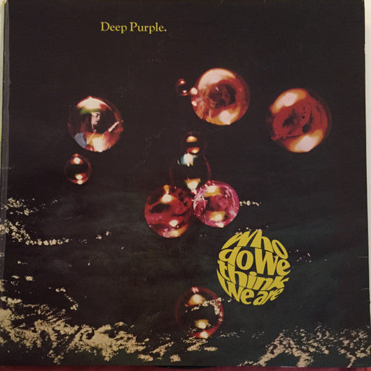 Deep Purple – Who Do We Think We Are