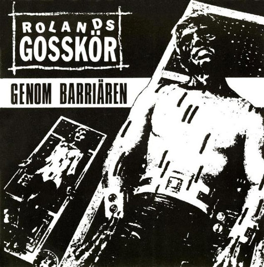 Rolands Gosskör – Genom Barriären