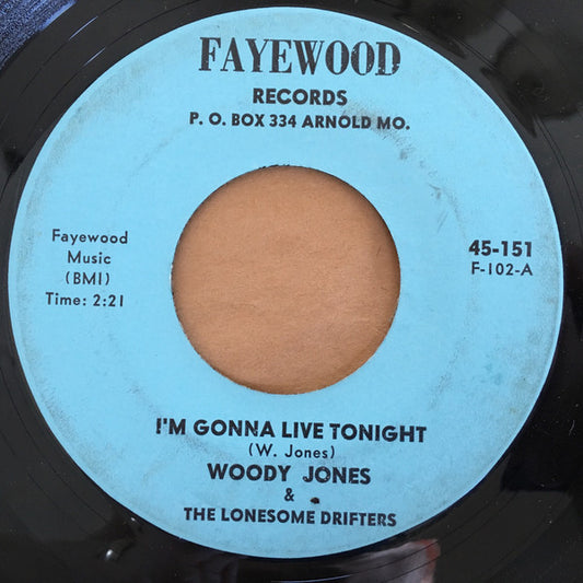 Woody Jones & The Lonesome Drifters – I'm Gonna Live Tonight / Searching