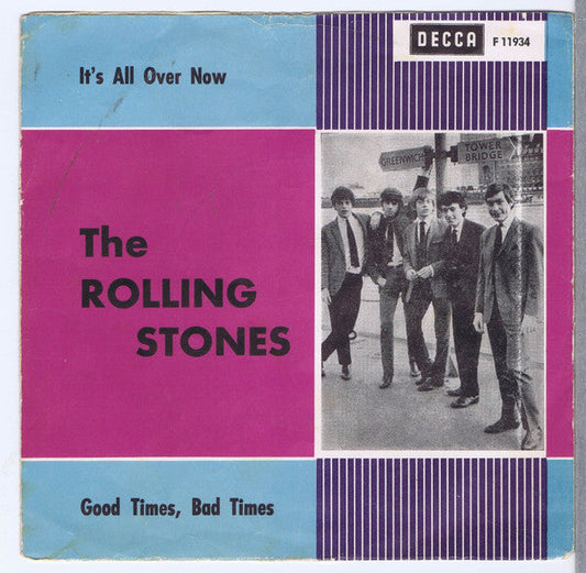 The Rolling Stones – It's All Over Now / Good Times, Bad Times