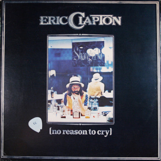 Eric Clapton – No Reason To Cry
