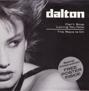 Dalton (6) – Can't Stop Loving You Now / The Race Is On