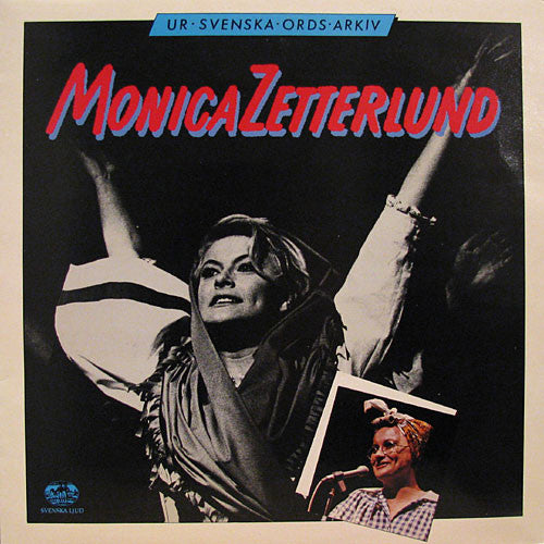 Monica Zetterlund – Ur Svenska Ords Arkiv