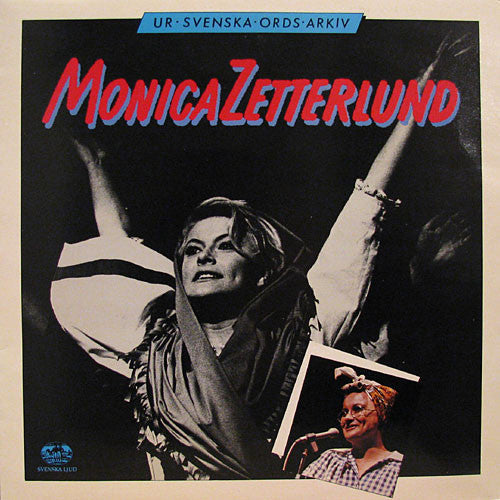 Monica Zetterlund – Ur Svenska Ords Arkiv