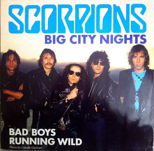 Scorpions – Big City Nights / Bad Boys Running Wild