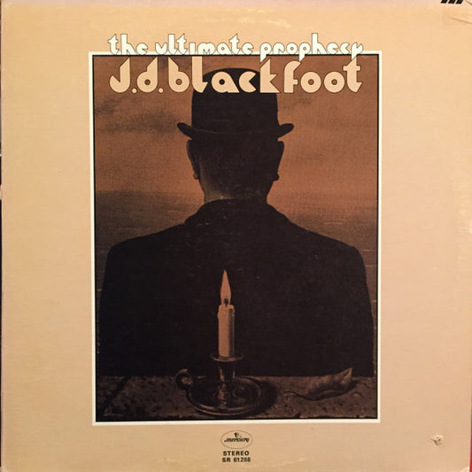J. D. Blackfoot – The Ultimate Prophecy
