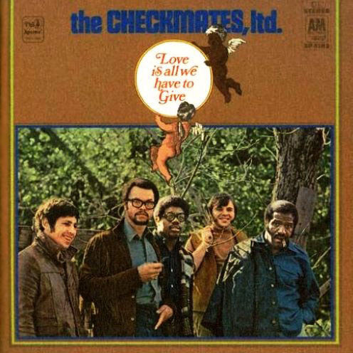 The Checkmates Ltd. – Love Is All We Have To Give