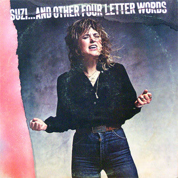 Suzi Quatro – Suzi... And Other Four Letter Words