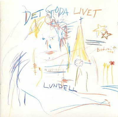 Ulf Lundell – Det Goda Livet