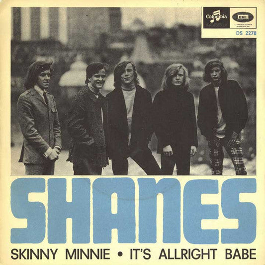 Shanes – Skinny Minnie / It's Alright Babe
