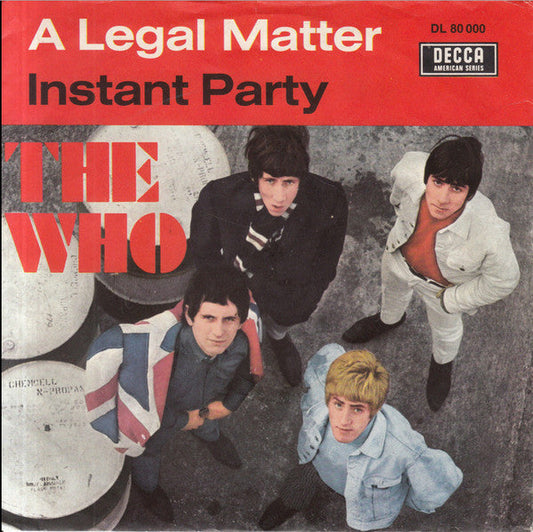 The Who – A Legal Matter / Instant Party