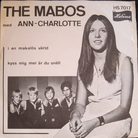 The Mabos med Ann-Charlotte – I En Makalös Värld / Kyss Mig Mer Är Du Snäll