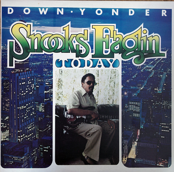 Snooks Eaglin – Down Yonder (Snooks Eaglin Today)