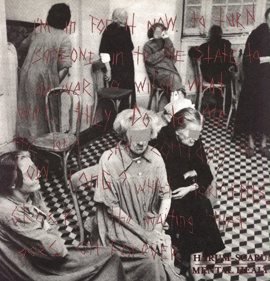 Harum-Scarum – Mental Health