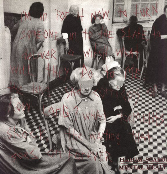 Harum-Scarum – Mental Health