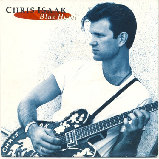 Chris Isaak – Blue Hotel