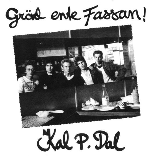 Kal P. Dal – Gräd Ente Fassan!