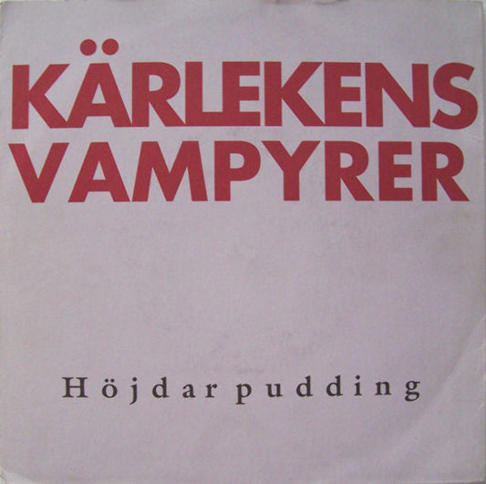 Kärlekens Vampyrer – Höjdarpudding