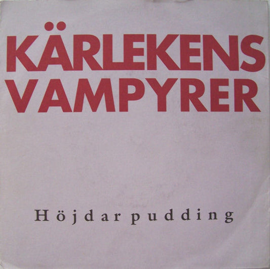 Kärlekens Vampyrer – Höjdarpudding