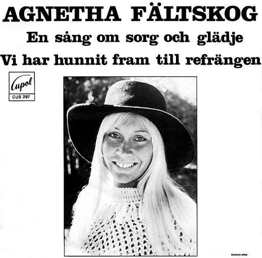 Agnetha Fältskog – En Sång Om Sorg Och Glädje / Vi Har Hunnit Fram Till Refrängen