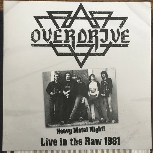 Overdrive (13) – Heavy Metal Night! Live In The Raw 1981