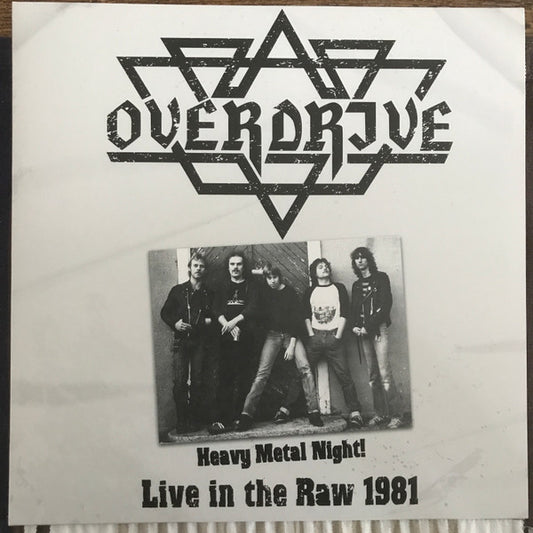 Overdrive (13) – Heavy Metal Night! Live In The Raw 1981