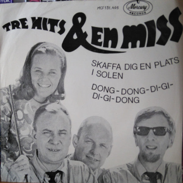 Tre Hits & En Miss – Skaffa Dig En Plats I Solen