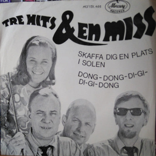 Tre Hits & En Miss – Skaffa Dig En Plats I Solen